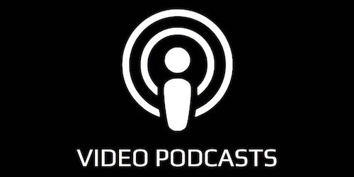 Video Podcasts